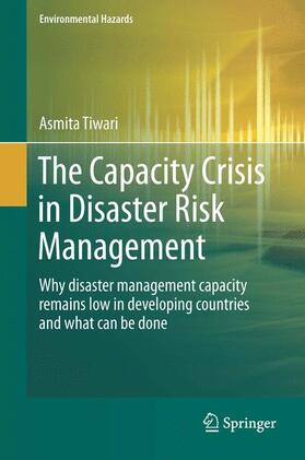 Tiwari |  The Capacity Crisis in Disaster Risk Management | Buch |  Sack Fachmedien