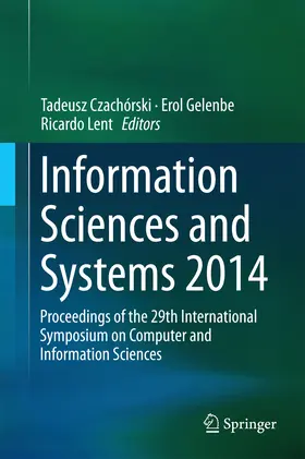 Czachórski / Gelenbe / Lent | Information Sciences and Systems 2014 | E-Book | sack.de