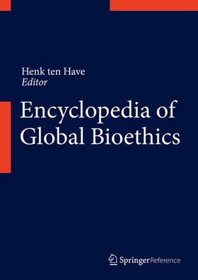 ten Have |  Encyclopedia of Global Bioethics | Buch |  Sack Fachmedien