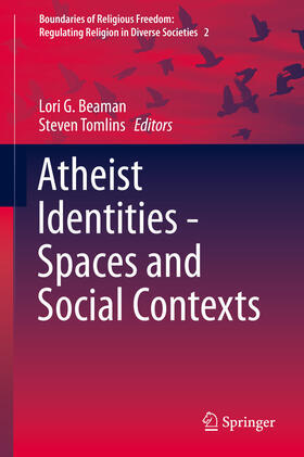 G. Beaman / Tomlins |  Atheist Identities - Spaces and Social Contexts | eBook | Sack Fachmedien