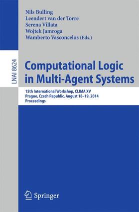 Bulling / van der Torre / Vasconcelos |  Computational Logic in Multi-Agent Systems | Buch |  Sack Fachmedien