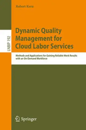 Kern |  Dynamic Quality Management for Cloud Labor Services | eBook | Sack Fachmedien