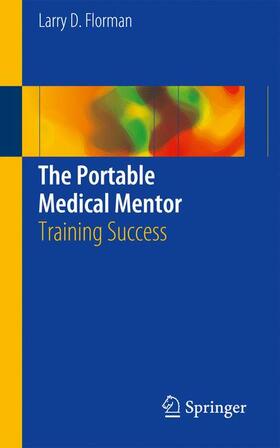 Florman |  The Portable Medical Mentor | Buch |  Sack Fachmedien