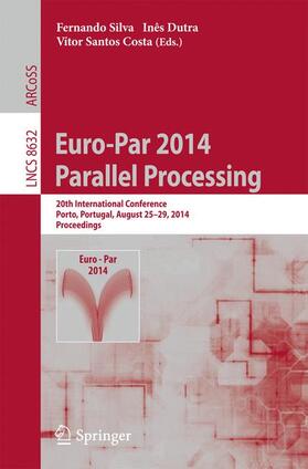 Silva / Santos Costa / Dutra |  Euro-Par 2014: Parallel Processing | Buch |  Sack Fachmedien