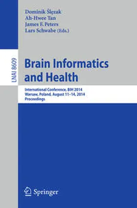 Slezak / Tan / Peters |  Brain Informatics and Health | eBook | Sack Fachmedien