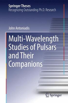Antoniadis |  Multi-Wavelength Studies of Pulsars and Their Companions | Buch |  Sack Fachmedien
