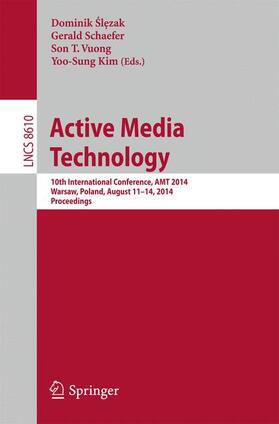 Slezak / Kim / Schaefer |  Active Media Technology | Buch |  Sack Fachmedien