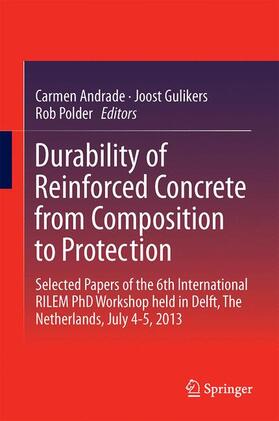 Andrade / Polder / Gulikers |  Durability of Reinforced Concrete from Composition to Protection | Buch |  Sack Fachmedien