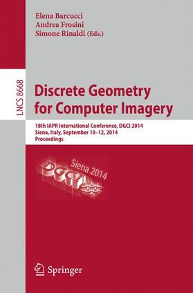 Barcucci / Rinaldi / Frosini |  Discrete Geometry for Computer Imagery | Buch |  Sack Fachmedien