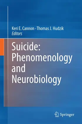 Hudzik / Cannon |  Suicide: Phenomenology and Neurobiology | Buch |  Sack Fachmedien