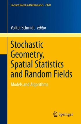 Schmidt |  Stochastic Geometry, Spatial Statistics and Random Fields | Buch |  Sack Fachmedien
