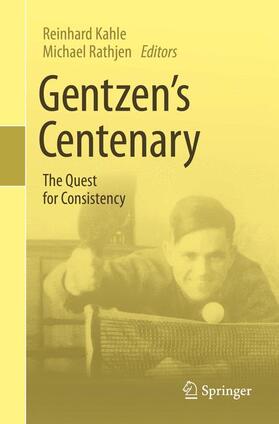 Rathjen / Kahle |  Gentzen's Centenary | Buch |  Sack Fachmedien