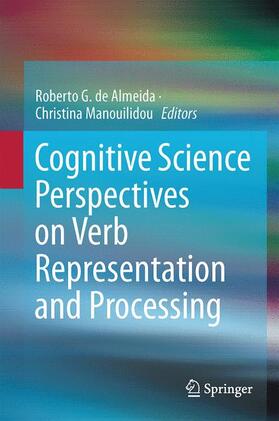 Manouilidou / de Almeida |  Cognitive Science Perspectives on Verb Representation and Processing | Buch |  Sack Fachmedien