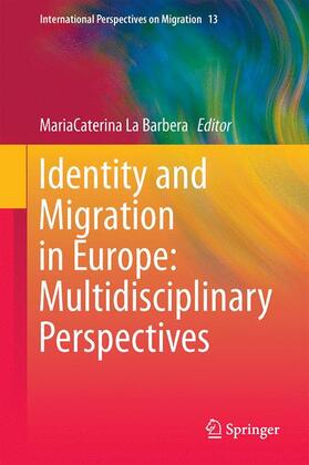 La Barbera |  Identity and Migration in Europe: Multidisciplinary Perspectives | Buch |  Sack Fachmedien