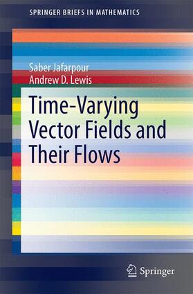 Lewis / Jafarpour |  Time-Varying Vector Fields and Their Flows | Buch |  Sack Fachmedien