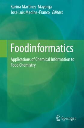 Medina-Franco / Martinez-Mayorga |  Foodinformatics | Buch |  Sack Fachmedien
