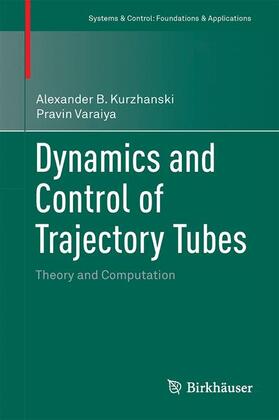 Varaiya / Kurzhanski |  Dynamics and Control of Trajectory Tubes | Buch |  Sack Fachmedien