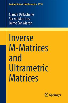 Dellacherie / San Martin / Martinez |  Inverse M-Matrices and Ultrametric Matrices | Buch |  Sack Fachmedien