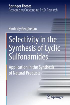 Geoghegan |  Selectivity in the Synthesis of Cyclic Sulfonamides | Buch |  Sack Fachmedien