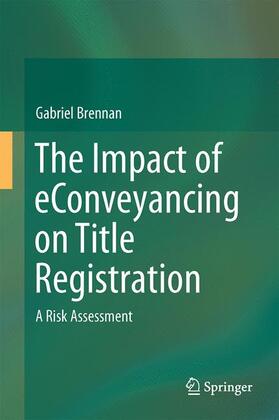 Brennan |  The Impact of eConveyancing on Title Registration | Buch |  Sack Fachmedien