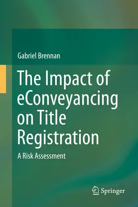 Brennan |  The Impact of eConveyancing on Title Registration | eBook | Sack Fachmedien