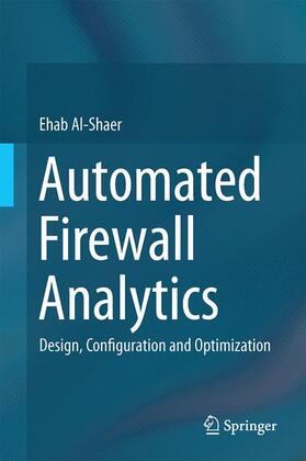 Al-Shaer |  Automated Firewall Analytics | Buch |  Sack Fachmedien