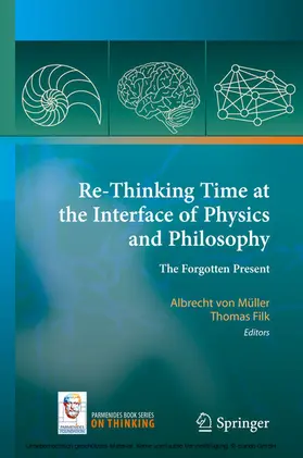 von Müller / Filk |  Re-Thinking Time at the Interface of Physics and Philosophy | eBook | Sack Fachmedien