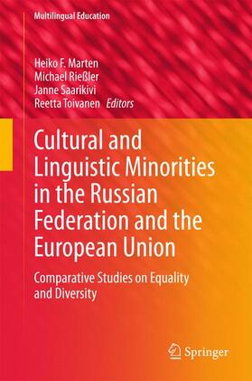 Marten / Toivanen / Rießler |  Cultural and Linguistic Minorities in the Russian Federation and the European Union | Buch |  Sack Fachmedien