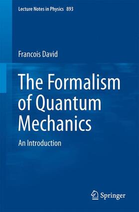 David |  The Formalisms of Quantum Mechanics | Buch |  Sack Fachmedien