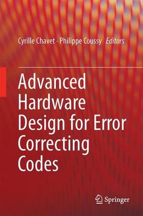 Coussy / Chavet |  Advanced Hardware Design for Error Correcting Codes | Buch |  Sack Fachmedien