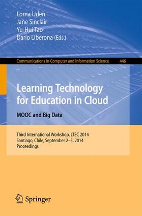 Uden / Liberona / Sinclair |  Learning Technology for Education in Cloud - MOOC and Big Data | Buch |  Sack Fachmedien
