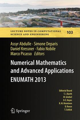 Abdulle / Deparis / Picasso |  Numerical Mathematics and Advanced  Applications - ENUMATH 2013 | Buch |  Sack Fachmedien