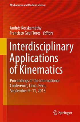 Geu Flores / Kecskeméthy |  Interdisciplinary Applications of Kinematics | Buch |  Sack Fachmedien