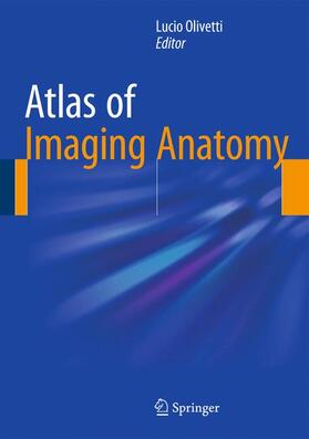 Olivetti |  Atlas of Imaging Anatomy | Buch |  Sack Fachmedien