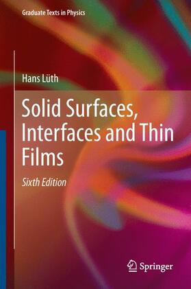 Lüth |  Solid Surfaces, Interfaces and Thin Films | Buch |  Sack Fachmedien