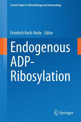 Koch-Nolte |  Endogenous ADP-Ribosylation | Buch |  Sack Fachmedien