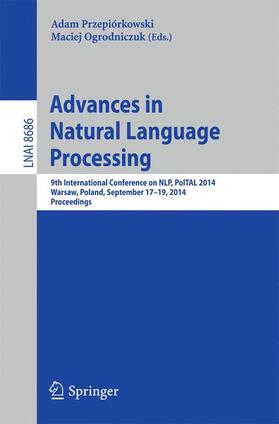 Ogrodniczuk / Przepiórkowski |  Advances in Natural Language Processing | Buch |  Sack Fachmedien