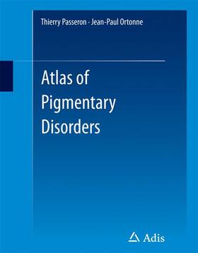 Ortonne / Passeron |  Atlas of Pigmentary Disorders | Buch |  Sack Fachmedien