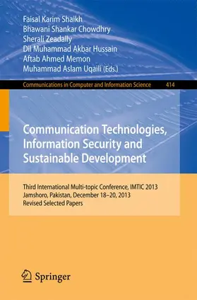 Shaikh / Chowdhry / Uqaili |  Communication Technologies, Information Security and Sustainable Development | Buch |  Sack Fachmedien