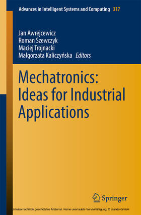 Awrejcewicz / Szewczyk / Trojnacki |  Mechatronics: Ideas for Industrial Applications | eBook | Sack Fachmedien