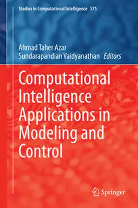 Azar / Vaidyanathan |  Computational Intelligence Applications in Modeling and Control | eBook | Sack Fachmedien