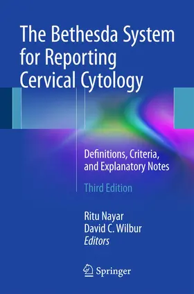 Nayar / Wilbur |  The Bethesda System for Reporting Cervical Cytology | Buch |  Sack Fachmedien