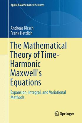 Hettlich / Kirsch |  The Mathematical Theory of Time-Harmonic Maxwell's Equations | Buch |  Sack Fachmedien