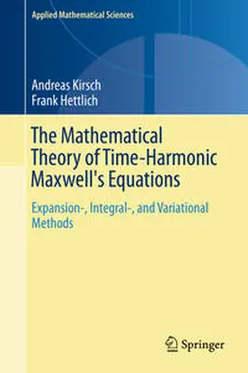 Kirsch / Hettlich |  The Mathematical Theory of Time-Harmonic Maxwell's Equations | eBook | Sack Fachmedien