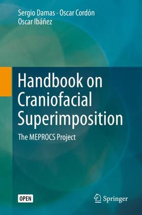 Damas / Ibáñez / Cordón |  Handbook on Craniofacial Superimposition | Buch |  Sack Fachmedien