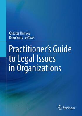 Sady / Hanvey |  Practitioner's Guide to Legal Issues in Organizations | Buch |  Sack Fachmedien