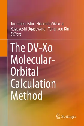 Ishii / Wakita / Ogasawara |  The DV-Xa Molecular-Orbital Calculation Method | eBook | Sack Fachmedien