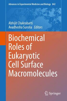 Chakrabarti / Surolia |  Biochemical Roles of Eukaryotic Cell Surface Macromolecules | Buch |  Sack Fachmedien