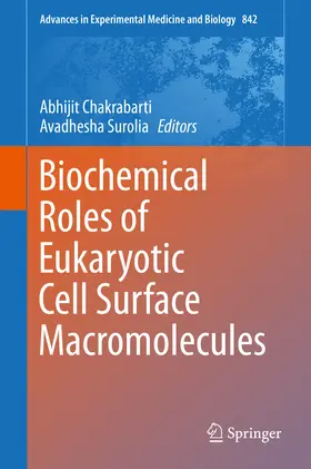 Chakrabarti / Surolia |  Biochemical Roles of Eukaryotic Cell Surface Macromolecules | eBook | Sack Fachmedien