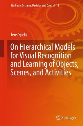 Spehr |  On Hierarchical Models for Visual Recognition and Learning of Objects, Scenes, and Activities | Buch |  Sack Fachmedien